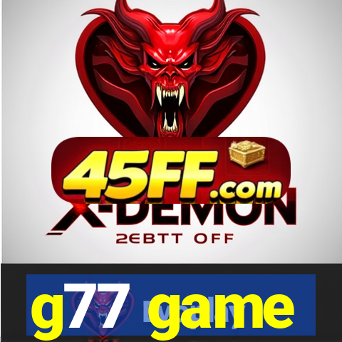 g77 game